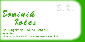 dominik koles business card