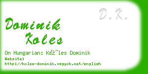 dominik koles business card